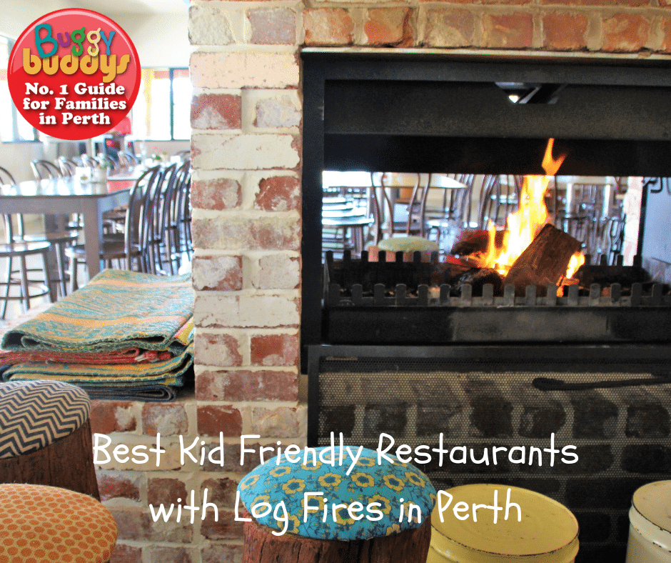 Kid Friendly Restaurants With Log Fires In Perth Buggybuddys